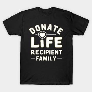 Donate Life Recipient Family T-Shirt